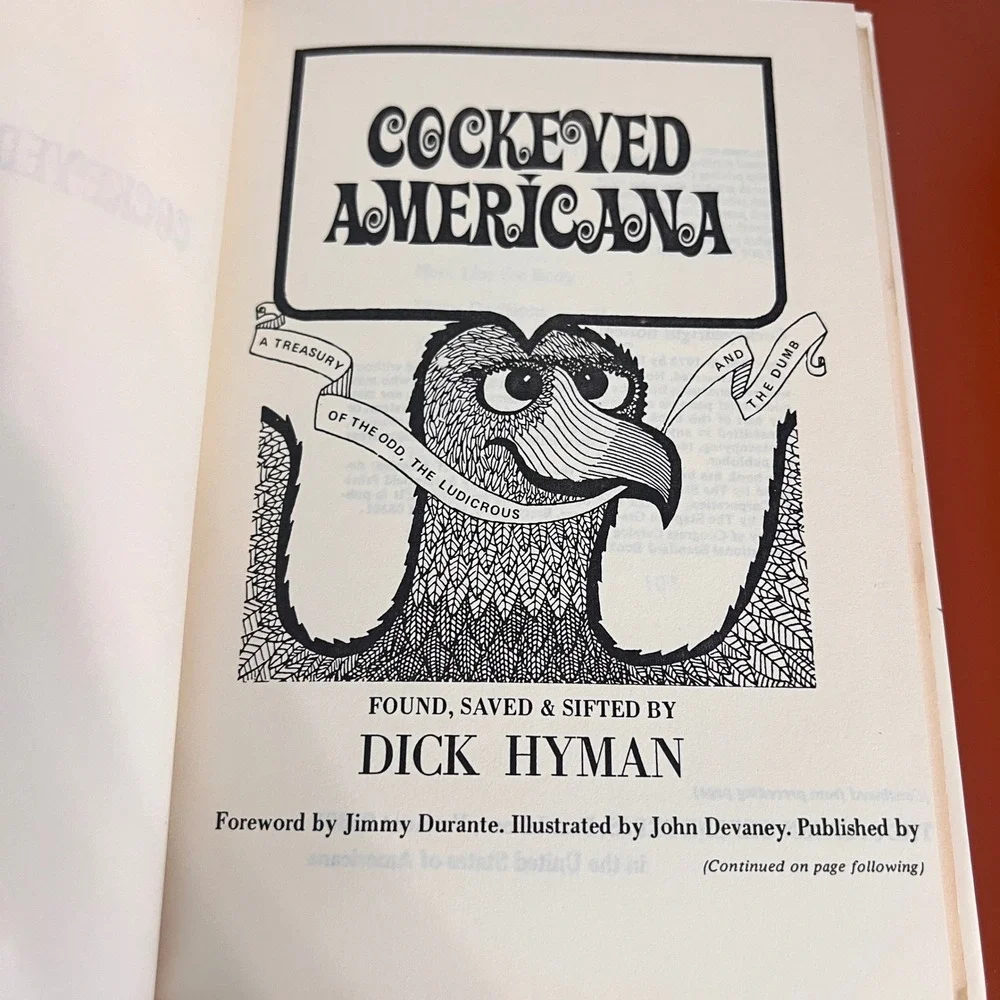 Cockeyed Americana Dick Hyman 1979 Hardcover Oddities Humor Jimmy Durante Law
